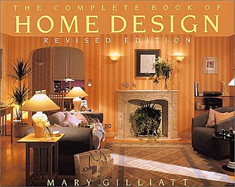 The Complete Book of Home Design (Hardcover, Revised, Subsequent)