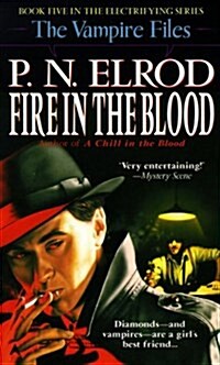 Fire in the Blood (Mass Market Paperback, Reissue)