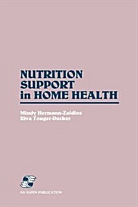 Nutrition Support in Home Health (Paperback)