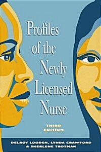 Profiles of the Newly Licensed Nurse 3e (Paperback, 3, Revised)