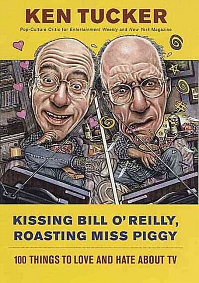 Kissing Bill OReilly, Roasting Miss Piggy (Hardcover)