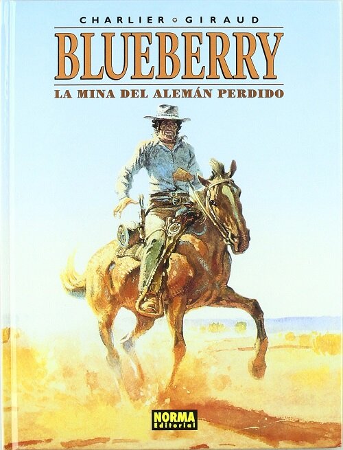 Blueberry 1 La mina del Aleman perdido/ The Mine of the Lost German (Hardcover)