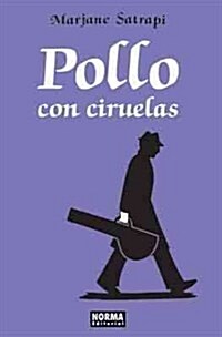 Pollo con ciruelas/ Chickens With Plums (Paperback, Translation)