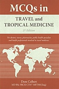 MCQs in Travel and Tropical Medicine: 3rd edition (Hardcover, 3)