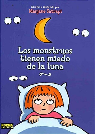 Los monstruos tienen miedo de la luna/ The Monsters are Afraid of the Moon (Hardcover, Translation)