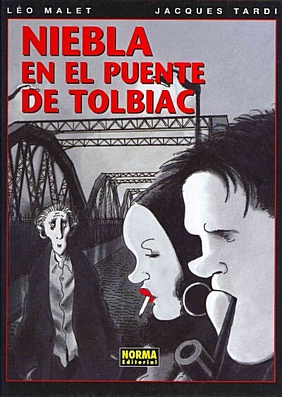 Niebla en el puente de Tolbiac / Fog on the bridge of Tolbiac (Hardcover)
