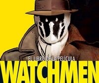 Watchmen el libro de la pelicula/ Wathmen, based on the Movie (Hardcover)
