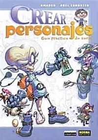 Crear personajes/ Creating Characters (Hardcover)