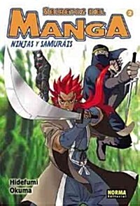 Secretos del manga 2 Ninjas y samurais/ Lets Draw Manga 2 Ninja And Samurai (Hardcover)