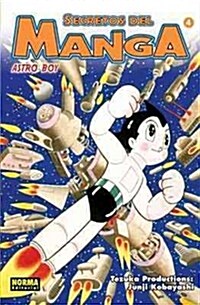 Secretos del manga 4 Astro boy/ Lets Draw Manga 4 (Hardcover)