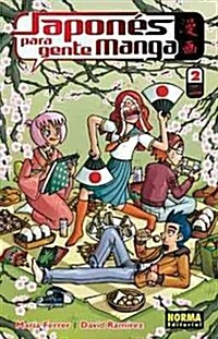 Japones para gente manga 2 / Japanese for Manga People (Paperback, Illustrated)