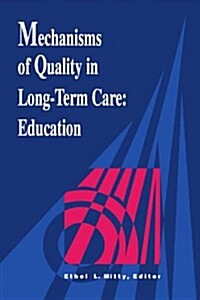 Mechanisms Quality Long Term Care (Paperback, 2)