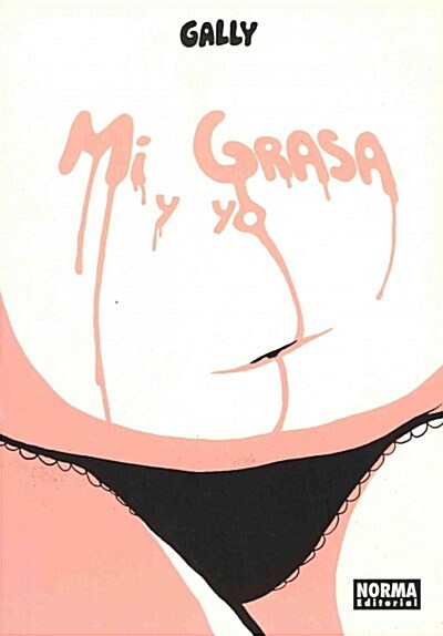 Mi grasa y Yo / My Fat and I (Paperback, Translation)