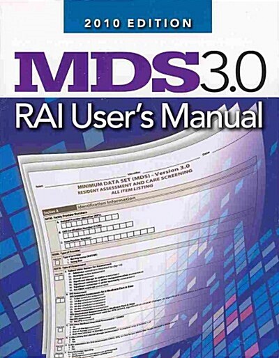 MDS 3.0 RAI Users Manual 2010 (Paperback, 1st)