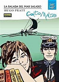 Corto Maltes: La balada del mar salado / Corto Maltes: The Ballad of the Salty Sea (Hardcover, Translation)