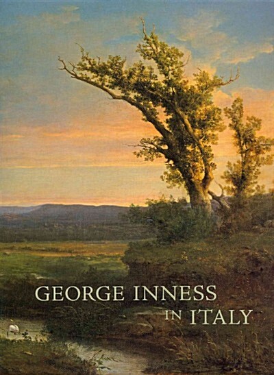 George Inness in Italy (Paperback)