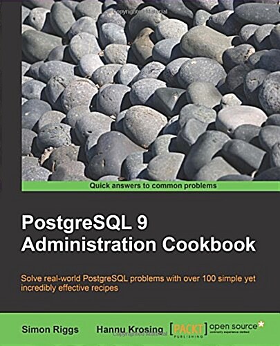 PostgreSQL 9 Administration Cookbook (Paperback)