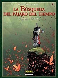 La busqueda del pajaro del tiempo 7 La pista del Rige / The Quest for the Time bird 7 The clue of Rige (Paperback)