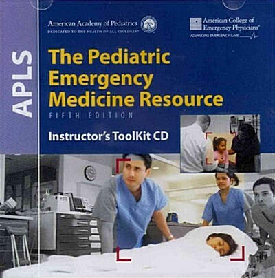 Apls: The Pediatric Emergency Medicine Resource Instructors Toolkit CD-ROM (Audio CD, 5)