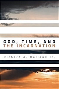 God, Time, and the Incarnation (Paperback)