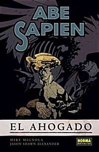 Abe Sapien 1 El ahogado / The Drowning (Paperback)