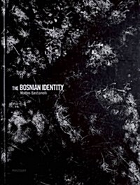 The Bosnian Identity (Hardcover)