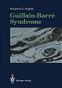 Guillain-Barre Syndrome (Paperback, Softcover reprint of the original 1st ed. 1990)