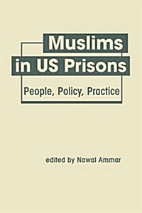 Muslims in Us Prisons (Hardcover)
