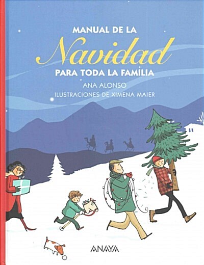 Manual de la navidad para toda la familia / Christmas Manual for the Whole Family (Hardcover)