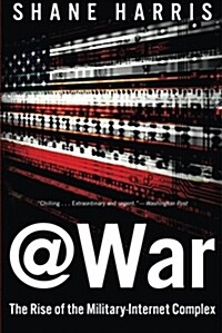 @War: The Rise of the Military-Internet Complex (Paperback)