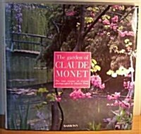 The Garden of Claude Monet (Hardcover)