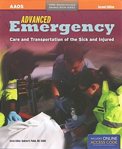 Advanced Emergency Care and Transportation of the Sick and Injured (Paperback, 2nd, PCK, CSM)