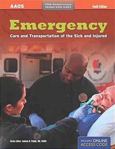 Emergency Care and Transportation of the Sick and Injured (Paperback, 10th, PCK)