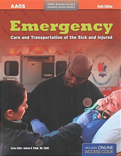 Emergency Care and Transportion of the Sick and Injured (Paperback, 10th, PCK, CSM)