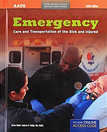 Emergency Care and Transportation of the Sick and Injured (Hardcover, 10th, PCK)
