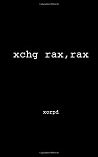 Xchg Rax, Rax (Paperback)