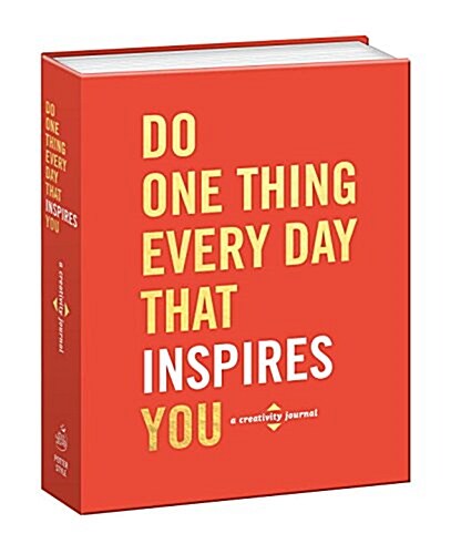 Do One Thing Every Day That Inspires You: A Creativity Journal (Paperback)