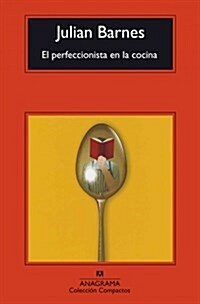 El Perfeccionista En La Cocina (Paperback)