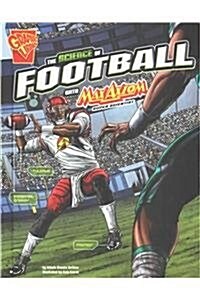 The Science of Football with Max Axiom, Super Scientist (Hardcover)