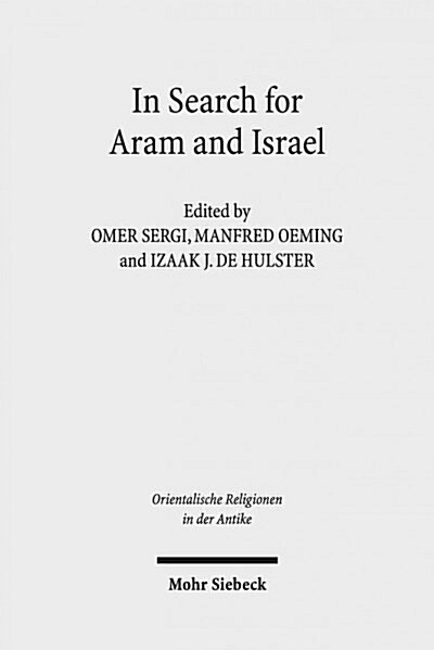 In Search for Aram and Israel: Politics, Culture, and Identity (Hardcover)