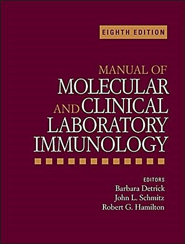 Manual of Molecular and Clinical Laboratory Immunology (Hardcover, 8, Revised)