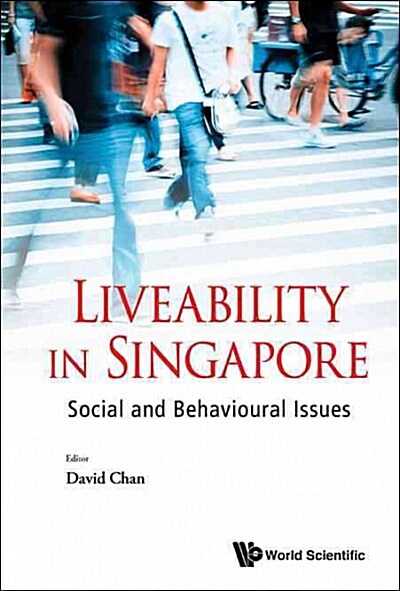 Liveability in Singapore: Social and Behavioural Issues (Hardcover)