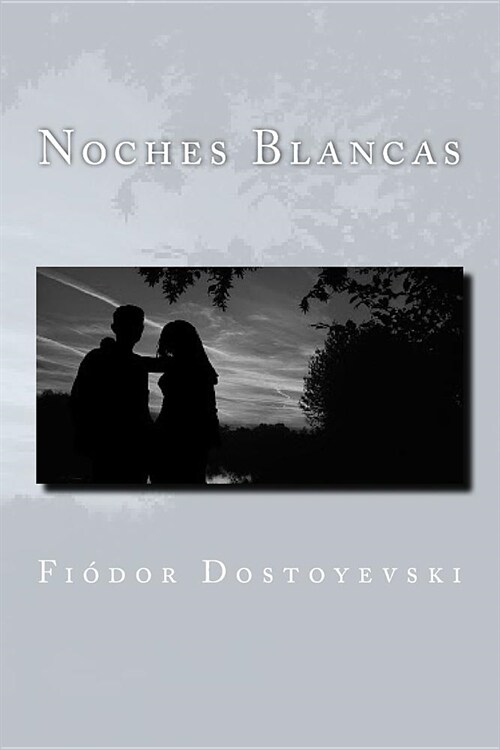 Noches Blancas (Paperback)