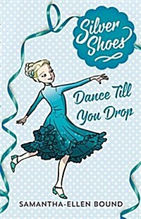 Dance Till You Drop, 4 (Paperback)