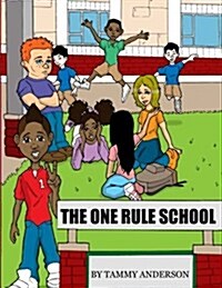The One Rule School (Paperback)