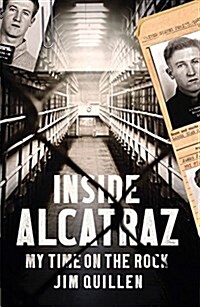 Inside Alcatraz : My Time on the Rock (Paperback)