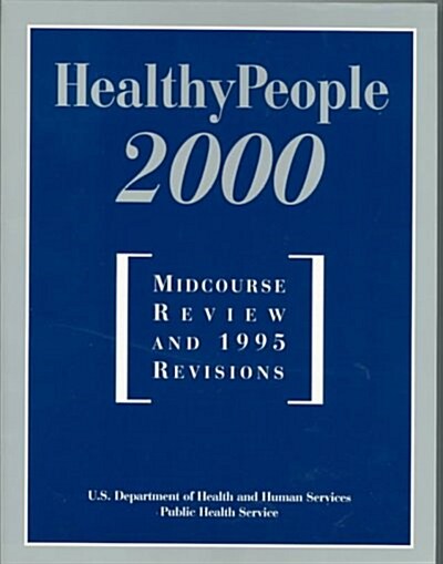 Healthy People 2000: Midcourse Review (Paperback)