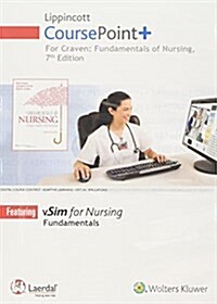 Lippincott Coursepoint+ for Fundamentals of Nursing: Human Health and Function (Hardcover, 7, Seventh, Course)