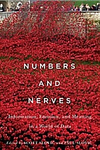 Numbers and Nerves: Information, Emotion, and Meaning in a World of Data (Paperback)