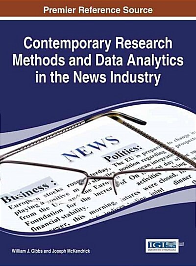 Contemporary Research Methods and Data Analytics in the News Industry (Hardcover)